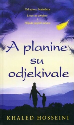 A planine su odjekivale by Khaled Hosseini