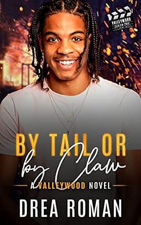 By Tail or By Claw by Drea Roman