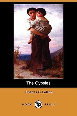 The Gypsies by Charles Godfrey Leland