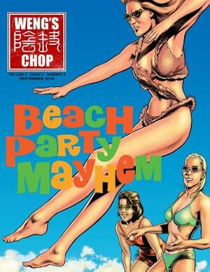 Weng's Chop #6 (Beach Party Mayhem Cover) by Steve Fenton, Tim Paxton, Tony Strauss