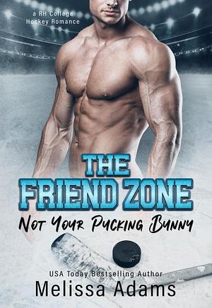 The Friend Zone by Melissa Adams