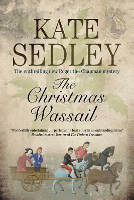 Christmas Wassail by Kate Sedley