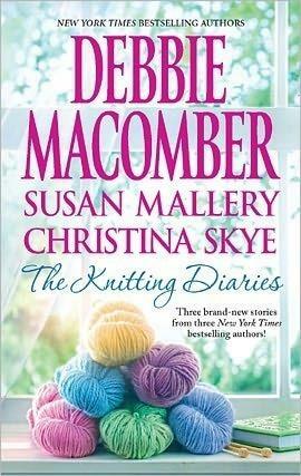 The Knitting Diaries: The Twenty-First Wish-Coming Unraveled-Home to Summer Island by Christina Skye, Debbie Macomber, Debbie Macomber, Susan Mallery