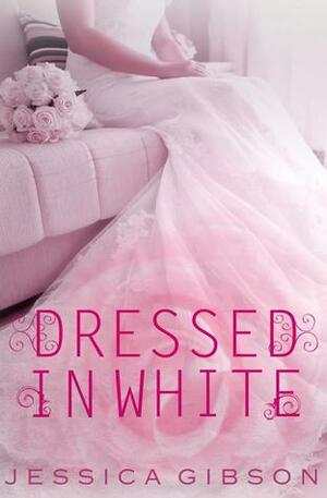 Dressed in White by Jessica Gibson
