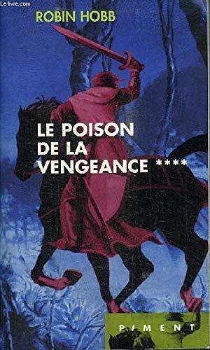 Le Poison de la vengeance by Robin Hobb