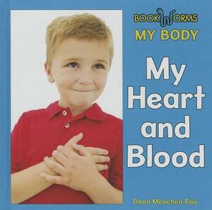 My Heart and Blood by Dana Meachen Rau, Apple Jordan