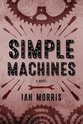 Simple Machines by Ian Morris