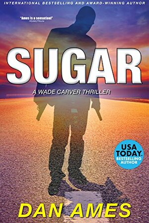 Sugar by Dan Ames