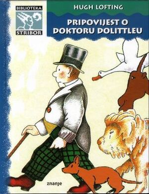 Pripovijest o doktoru Doolittleu by Blanka Pečnik-Kroflin, Hugh Lofting