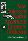 New Voices in Native American Literary Criticism by Arnold Krupat