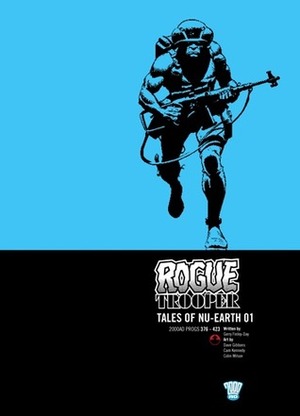 Rogue Trooper: Tales of Nu-Earth, Vol. 1 by Cam Kennedy, Colin Wilson, Gerry Finley-Day, Dave Gibbons
