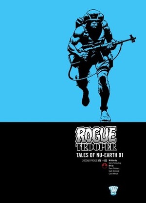 Rogue Trooper: Tales of Nu-Earth, Vol. 1 by Gerry Finley-Day, Colin Wilson, Cam Kennedy, Dave Gibbons