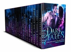 Dark Fates by Khloe Wren, Gaja J. Kos, Danielle Annett, A.M. Yates, T.F. Walsh, Victoria Pinder, Jill Cooper, Lia Davis, W.J. May, Sabrina Sable, K.J. McPike, Siana Wineland, Kristin D. Van Risseghem, Heather Hambel Curley, Rebecca Chastain, Angela Roquet, LG Castillo, Joanne Wadsworth, Christopher Coleman, Lisa Manifold, Jody A. Kessler, Chrissy Peebles