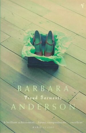 Proud Garments by Barbara Anderson