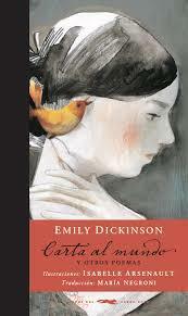 Carta al mundo y otros poemas by Isabelle Arsenault, Emily Dickinson, María Negroni