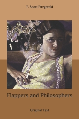 Flappers and Philosophers: Original Text by F. Scott Fitzgerald