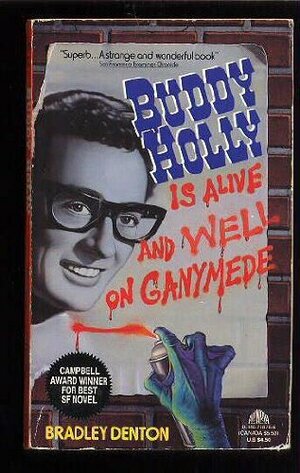 Buddy Holly is Alive and Well on Ganymede by Bradley Denton