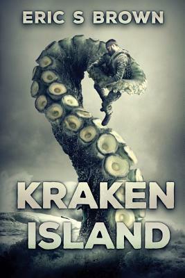 Kraken Island by Eric S. Brown
