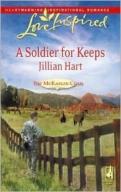 A Soldier For Keeps by Jillian Hart