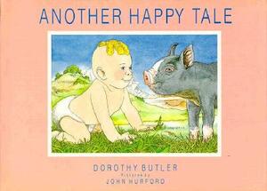 Another Happy Tale by Dorothy Butler