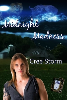 Midnight Madness by Cree Storm