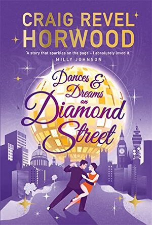 Dances and Dreams on Diamond Street by Craig Revel Horwood