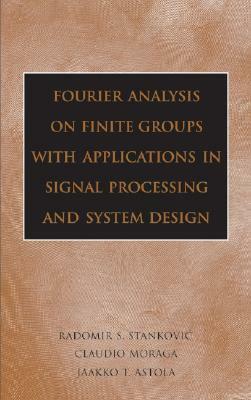 Applications Fourier Analysis by Claudio Moraga, Jaakko Astola, Radomir S. Stankovic