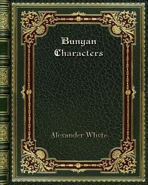 Bunyan Characters by Alexander Whyte