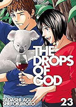 The Drops of God, Volume 23 by Tadashi Agi, Shu Okimoto