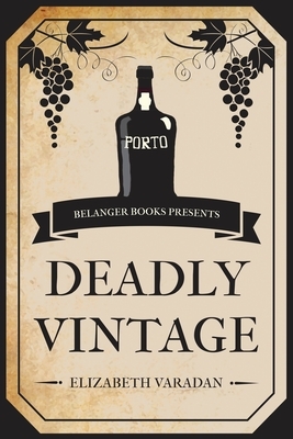 Deadly Vintage by Elizabeth Varadan