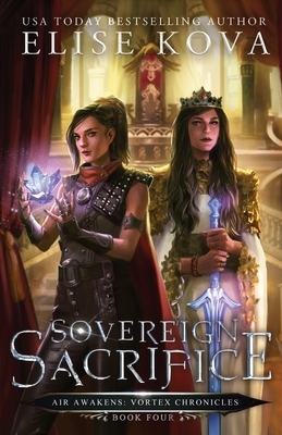 Sovereign Sacrifice by Elise Kova