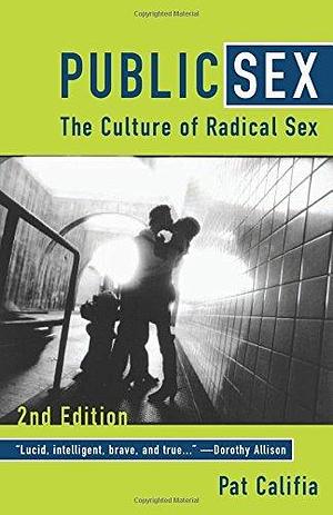 Public Sex by Pat Califia (1-May-2001) Paperback by Patrick Califia, Patrick Califia
