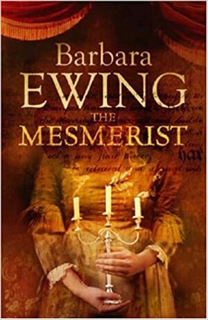 The Mesmerist by Barbara Ewing