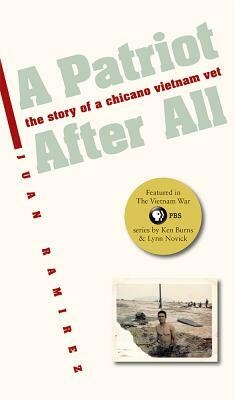 A Patriot After All: The Story of a Chicano Vietnam Vet by Juan Ramirez