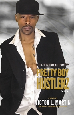 Pretty Boy Hustlerz II by Victor Martin