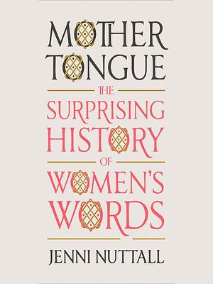 Mother Tongue by Jenni Nuttall
