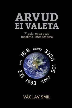 Arvud ei valeta by Vaclav Smil