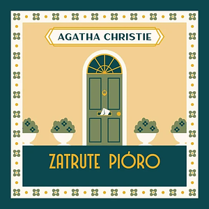 Zatrute pióro by Agatha Christie