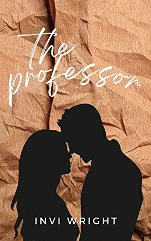 The Professor by Invi Wright