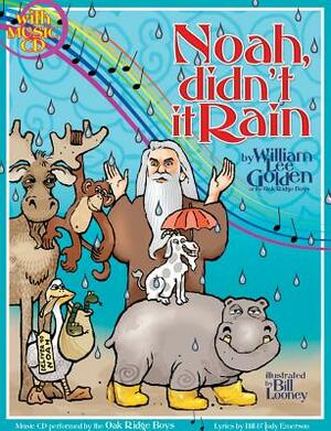 Noah, Didn't It Rain [With CD] by William Lee Golden