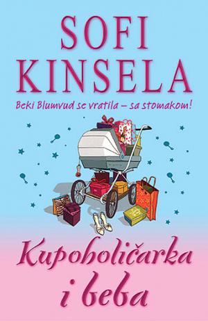 Kupoholičarka i beba by Sophie Kinsella