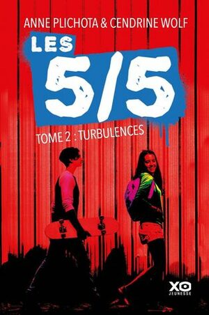 Les 5/5 - Turbulences by Cendrine Wolf, Anne Plichota