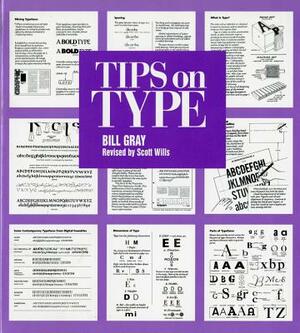 Tips on Type by Scott Wills, Bill Gray