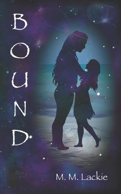 Bound: Specter Series Book Two by M. M. Lackie