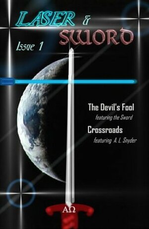 Laser and Sword: Winter 2008 Edition (Laser and Sword Magazine) by Adam Graham, Andrea J. Graham