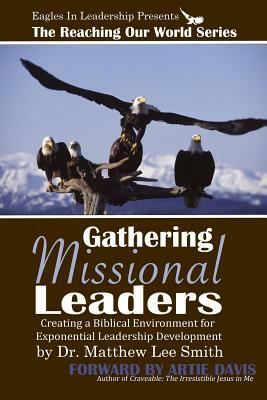 Gathering Missional Leaders by Matthew Lee Smith