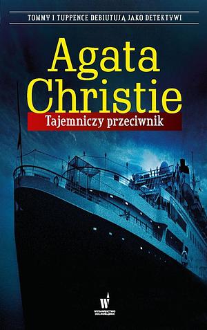 Tajemniczy przeciwnik by Agatha Christie