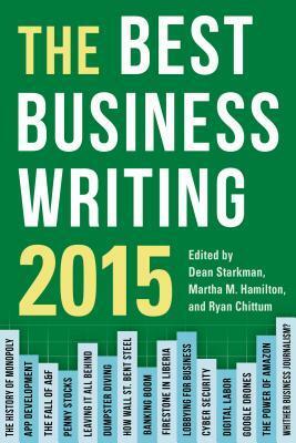 The Best Business Writing by Dean Starkman