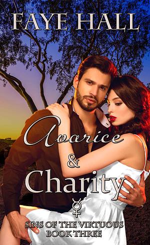 Avarice and Charity by Faye Hall