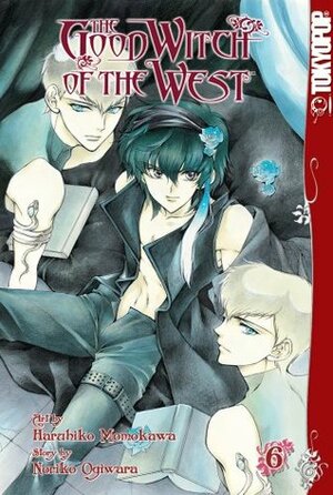 The Good Witch of the West, Volume 6 by Noriko Ogiwara